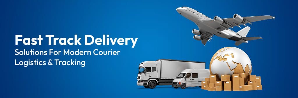 Alt Text: Fast track delivery solutions enabling real-time courier logistics and efficient shipment tracking for modern businesses.
