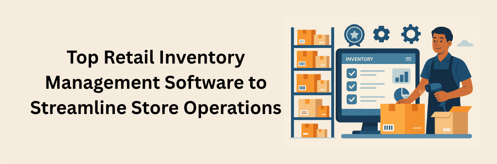A retail employee uses a barcode scanner in front of a large digital inventory screen, with shelves of organized boxes beside him and visual icons like charts and gears representing efficient store operations through top inventory management software