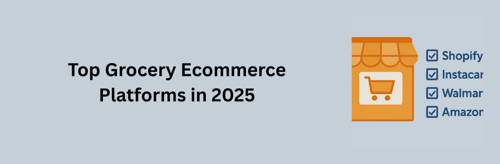 A flat-style digital illustration lists four top platforms for 2025—Shopify, Instacart, Walmart, and Amazon—beside a stylized orange storefront icon with a shopping cart symbol, all set against a light blue textured background