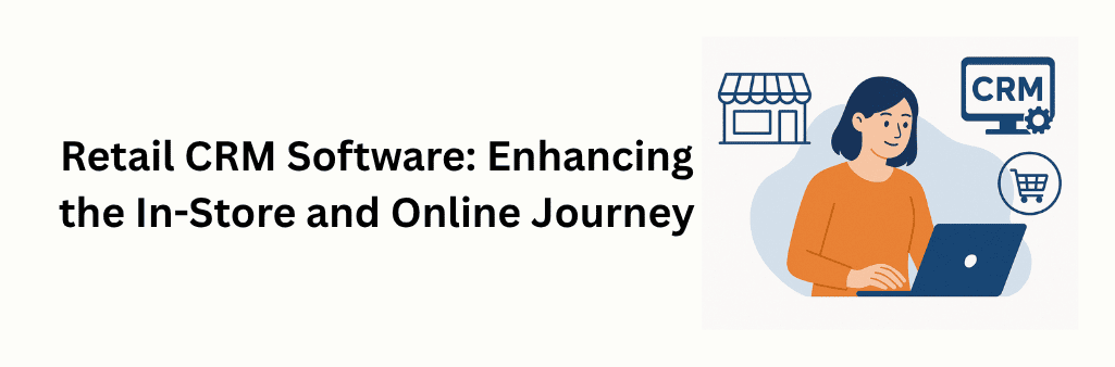 Woman using laptop with icons of CRM software, storefront, and shopping cart representing retail journey.