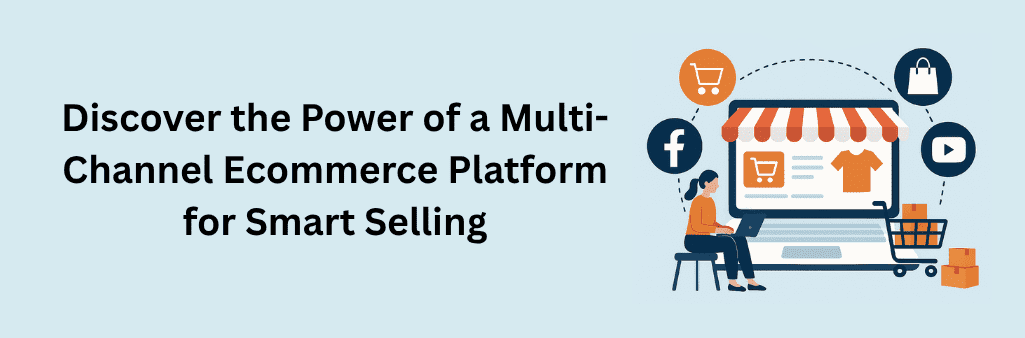 Woman managing online store with icons for Facebook, YouTube, shopping apps, and a cart, representing a multi-channel ecommerce platform